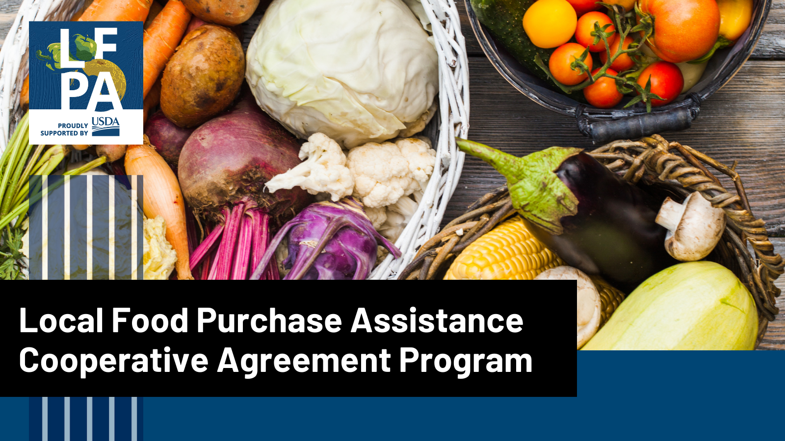 Local Food Purchase Assistance Cooperative Agreement Program