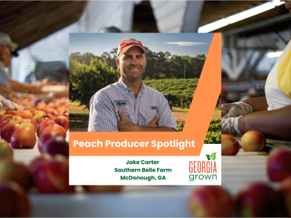 Georgia Peach Producer Spotlight: Jake Carter – Southern Belle Farm 